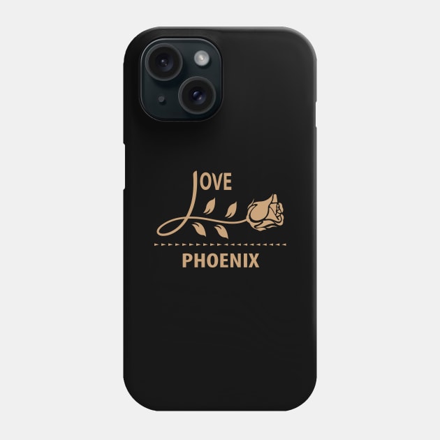 I Love Phoenix Phone Case by VecTikSam