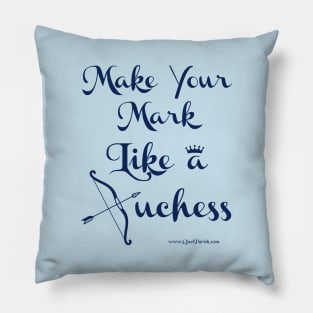 Make Your Mark Like a Duchess Pillow