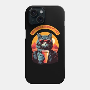 Why are you looking at me - cat with sunglasses Phone Case