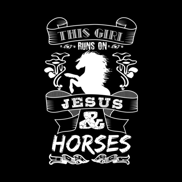 THIS GIRL RUNS ON JESUS AND HORSES by fioruna25