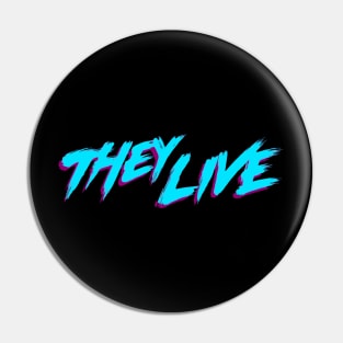 They Live Retro Cult Classic Horror Fan Design Pin