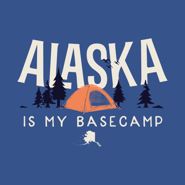 Alaska is my Base Camp by jdsoudry