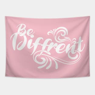 BE DIFFRENT' Tapestry