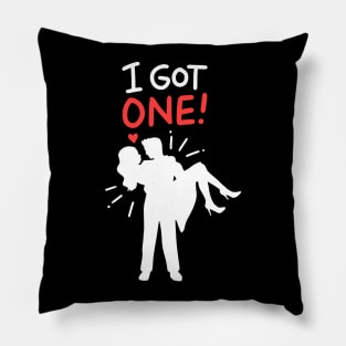 I got one - Wedding Newly Wed - Funny Gift for Groom Pillow