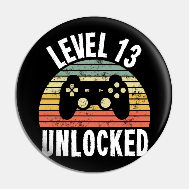 Level 13 Unlocked T-Shirt - 13th Birthday Gamer Gift - Thirteenth Anniversary Gift Pin by Ilyashop