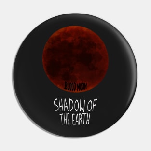 Shadow of the Earth Pin