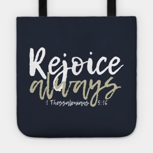 Rejoice always Tote