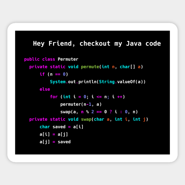 Checkout my Java code. Programmers meme - Programmer - Sticker | TeePublic