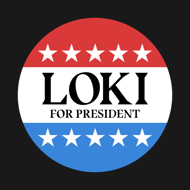 Loki For President by Tee Cult