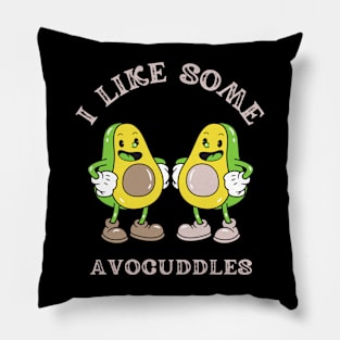 Avocados - I Like Some Avocuddles Pillow