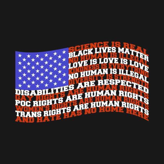 Science Is Real Black Lives Matter Kindness American Flag by tommartinart