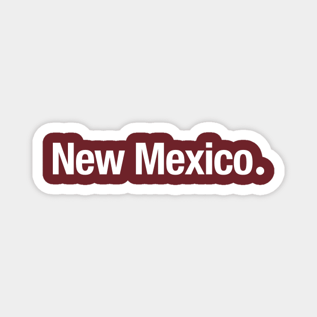 New Mexico. Magnet by TheAllGoodCompany