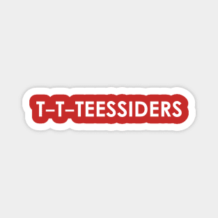 t t teessiders Magnet