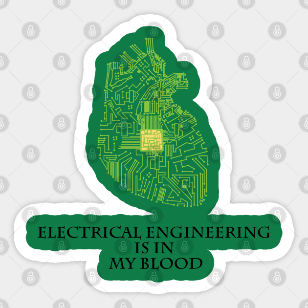 Electrical Engineering Is In My Blood - Electrical Engineering - Sticker