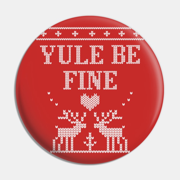 Yule be fine holiday sweater Pin by Nice Surprise