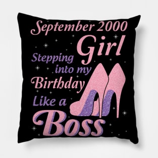 September 2000 Girl Stepping Into My Birthday Like A Boss Happy Birthday To Me You Nana Mom Daughter Pillow