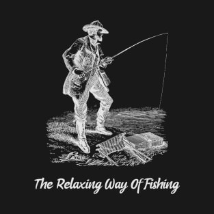 The Relaxing Way Of Fishing T-Shirt