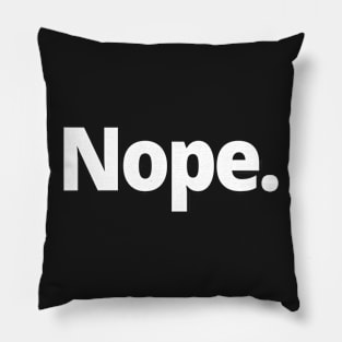 Nope. Pillow