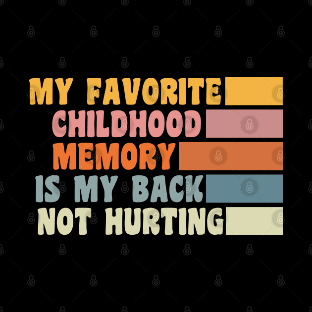 My Favorite Childhood Memory Is My Back Not Hurting by Xtian Dela ✅