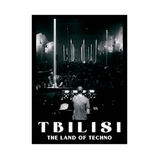 Tbilisi - The Land of Techno T-Shirt