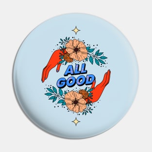 All good Pin