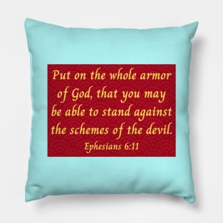 Bible Verse Ephesians 6:11 Pillow