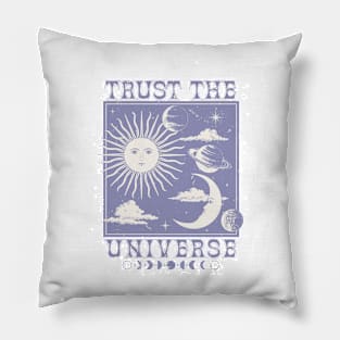 Trust the Universe Pillow