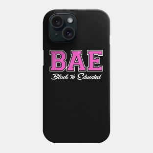 BAE! Black and Educated Phone Case