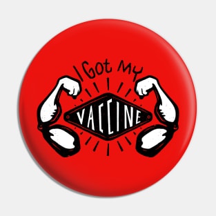 I Got My Vaccine Pin