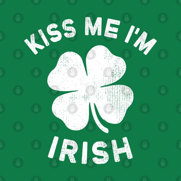 Kiss Me I'm Irish St Patricks Day Ireland Pride by snnt