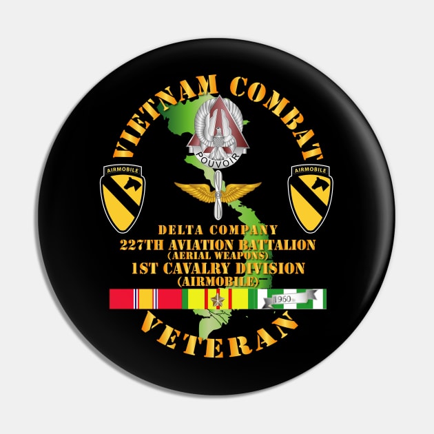 Vietnam Combat Cavalry Veteran w D Co - WPNS - 227th AVN Bn - 1st Cav Div Pin by twix123844