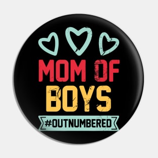 MOM OF BOYS Outnumbered Mom Parents  Mothers Day Pin