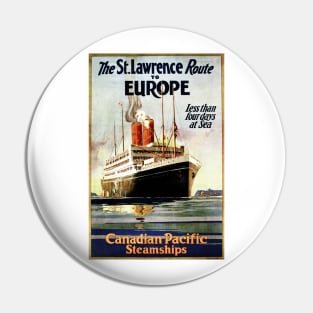 St Lawrence Route to EUROPE Less Than 4 Days at Sea Vintage Ship Pin