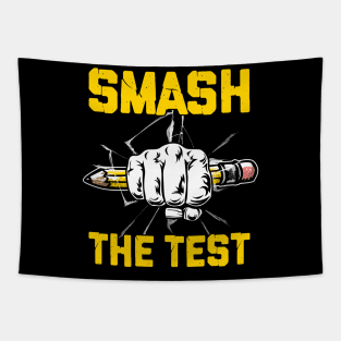 Funny Smash The Test Day Motivational Student Teacher Life Tapestry