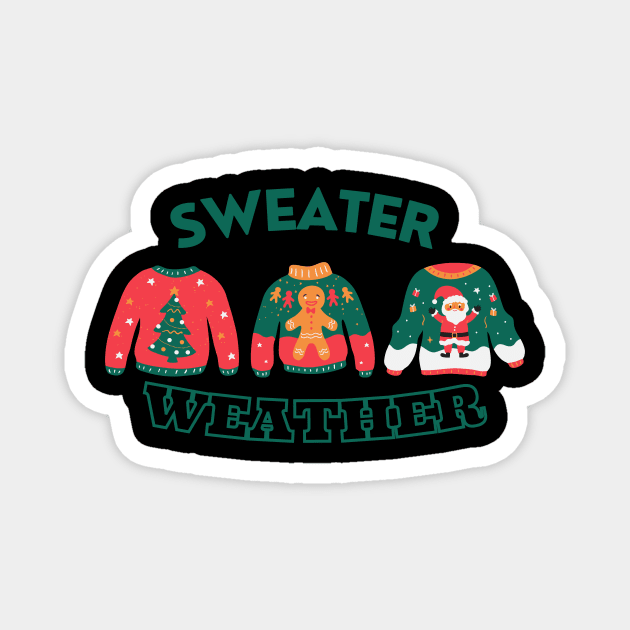 Sweater Weather: Ready for Christmas Movies Magnet by We Love Pop Culture