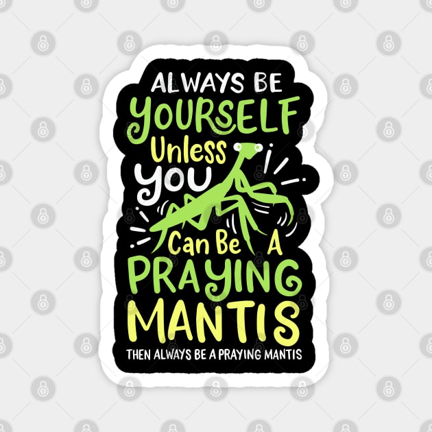 Praying Mantis Magnet by maxdax