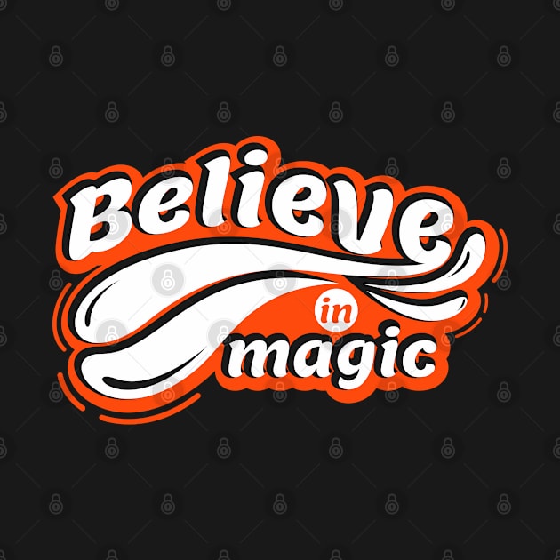 Believe In Magic by Hashed Art