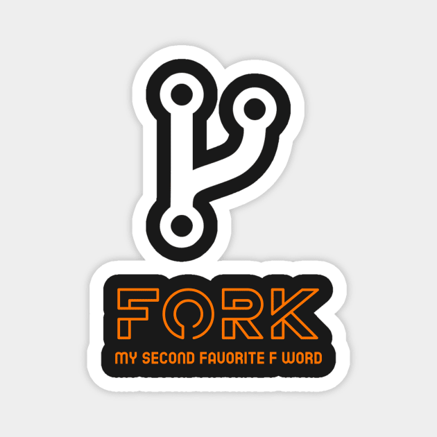 Fork - my second favorite F word Magnet by devteez