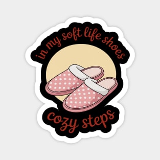 Soft Life Aesthetic Calm Comfortable Relaxing Chill Life Magnet