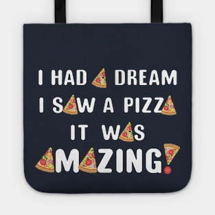 Pizza Dreaming Tote