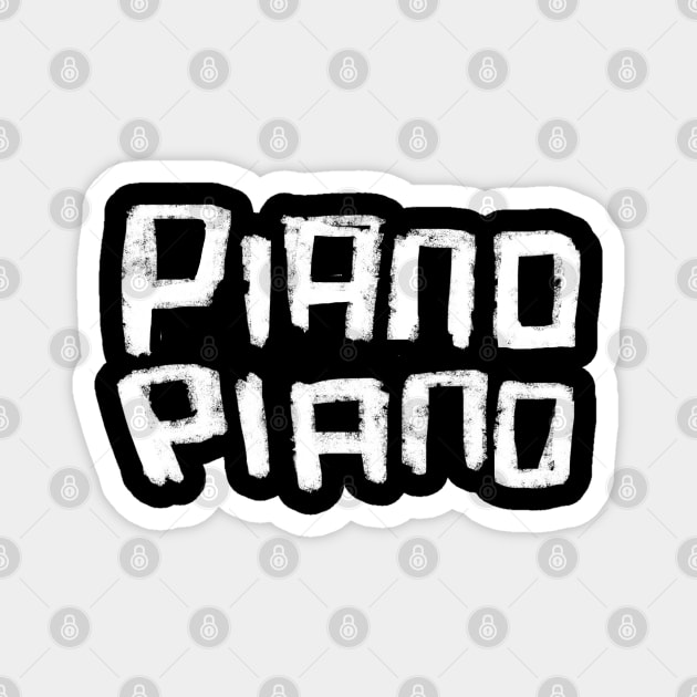 Piano Piano Magnet by badlydrawnbabe