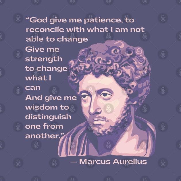 Marcus Aurelius Portrait and Quote by Slightly Unhinged