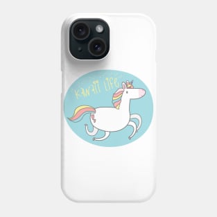 Kawaii life unicorn Phone Case