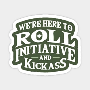 Roll Initiative & Kick Ass Magnet