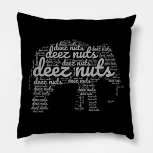 deez nuts Pillow