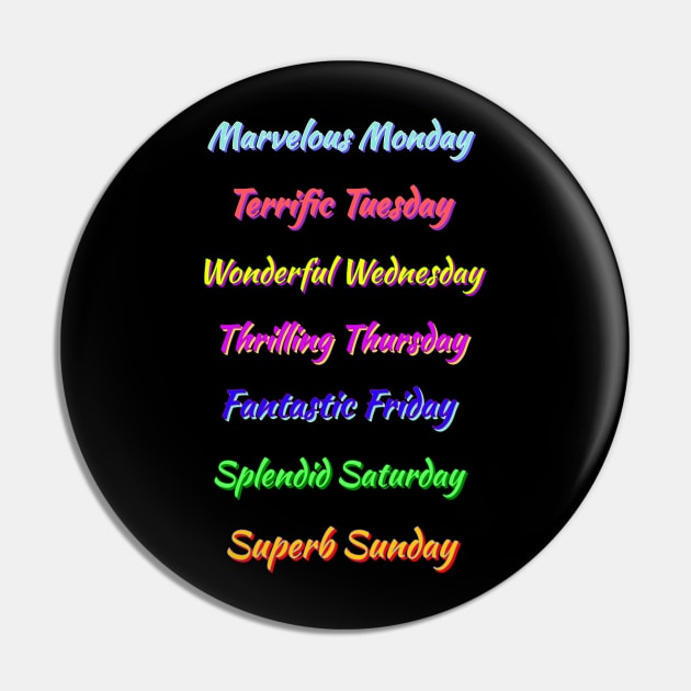 Colorful Days of the Week. Multicolor Fun, Positive, Uplifting Messages. Black Background. Pin by Art By LM Designs 