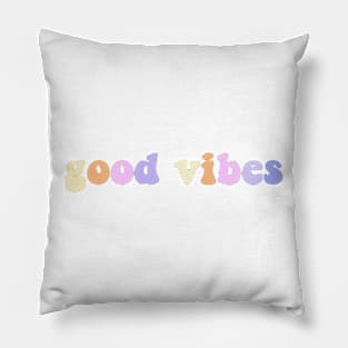 good vibes Pillow