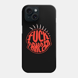 F*ck Cancer // Retro Style Design Phone Case