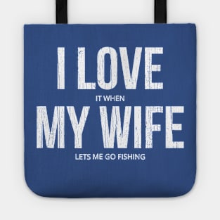 I Love My Wife Tote