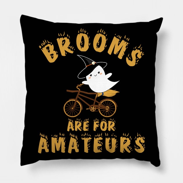 Brooms Are for Amateurs Pillow by BicycleStuff